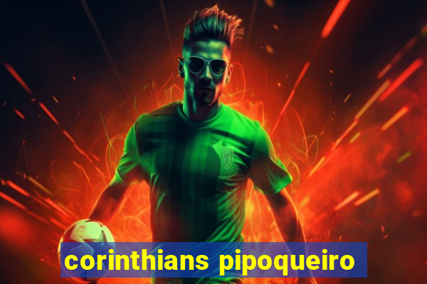 corinthians pipoqueiro